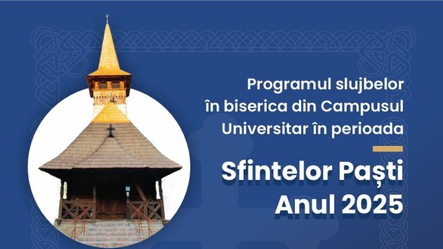 Visezi la sărbători pascale? Descoperă slujbele din Campusul Universitar Arad!