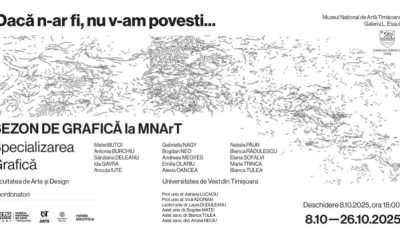 Ce povești ascunde expoziția „Dacă n-ar fi, nu v-am povesti” la MNArT Timișoara?